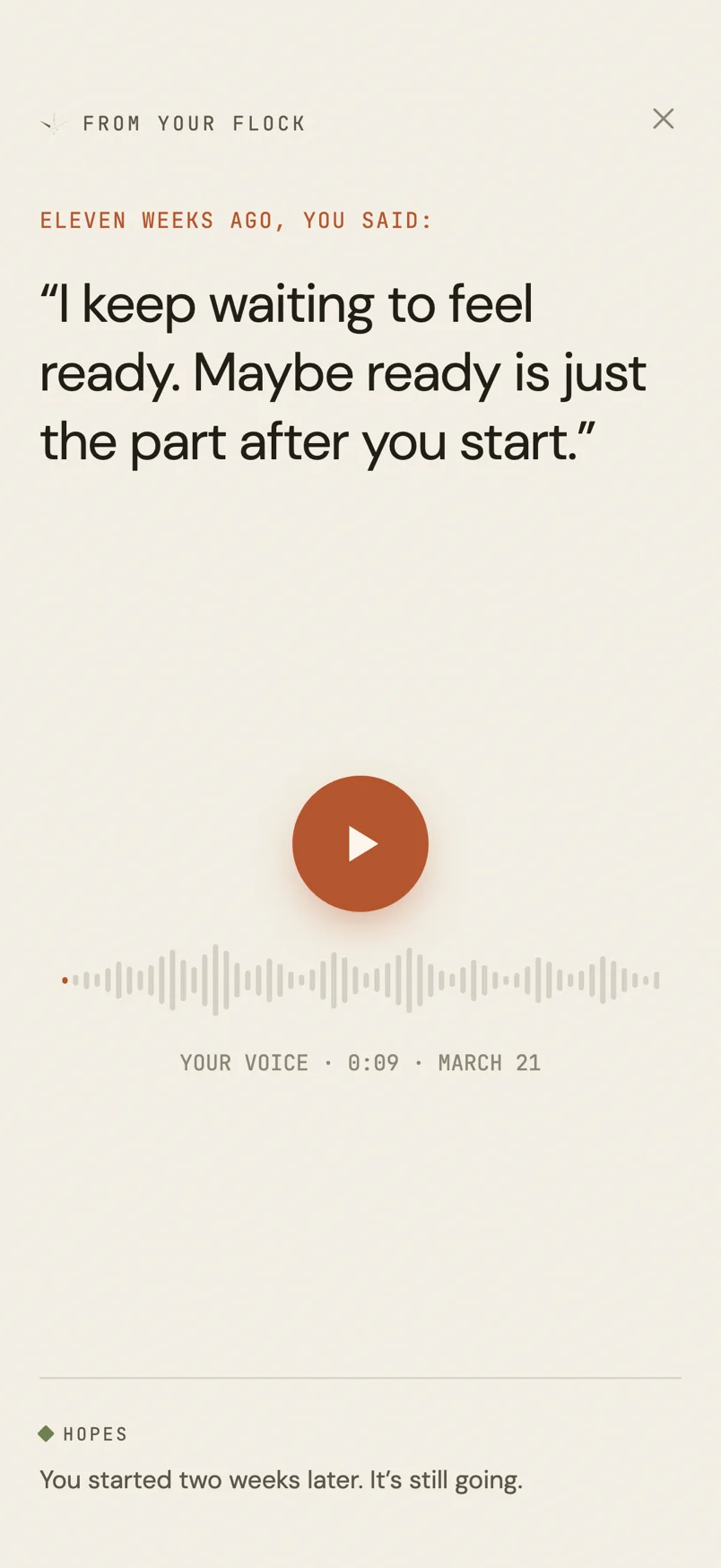 A voice callback: eleven weeks ago you said, followed by a large quote and a play button with your recording.
